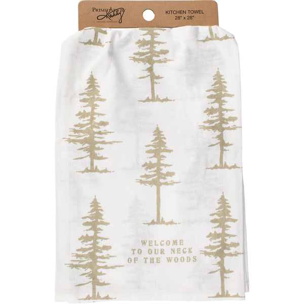 Welcome To Our Neck Of The Woods Kitchen Towel