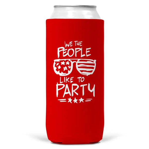 We The People Like To Party Slim Can Coozie Cooler