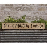 Proud Military Family Engraved Sign