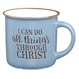 I Can Do All Things Through Christ Camp Style Ceramic Mug