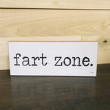 Fart Zone Handmade Block Sign