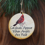 Cardinals Appear When Angels Are Near Handmade Wood Ornament
