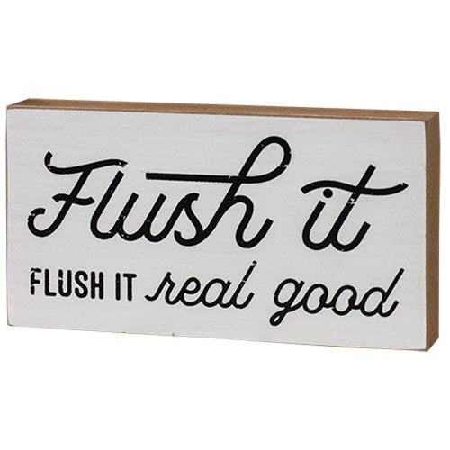 Flush It Flush It Real Good Sign