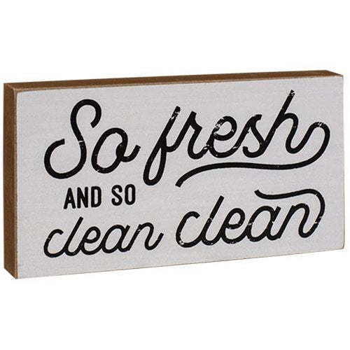 So Fresh And So Clean Clean Sign