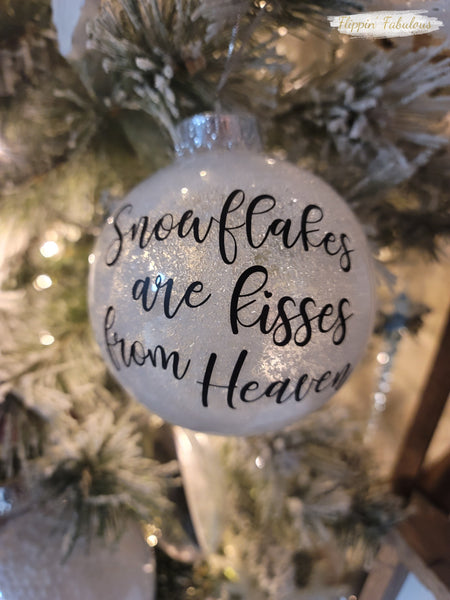 Snowflakes Are Kisses From Heaven Handmade Ornament