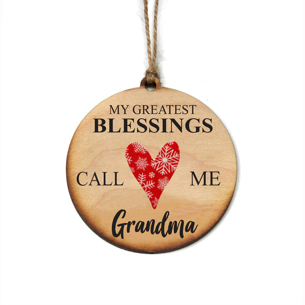 My Greatest Blessings Call Me Grandma Handmade Wood Ornament