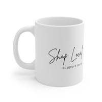 Shop Local Support Local Handmade Mug