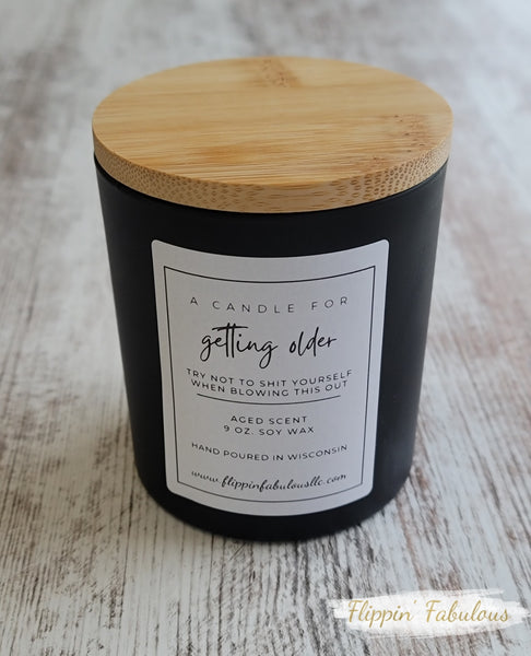A Candle For Getting Older Soy Wax Candle