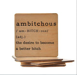 Ambitchous Definition Handmade Coaster