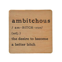 Ambitchous Definition Handmade Coaster