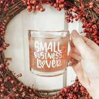 Small Business Lover Glass Mug