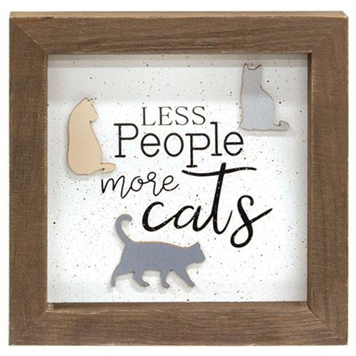 Less People More Cats Shadowbox Framed Sign