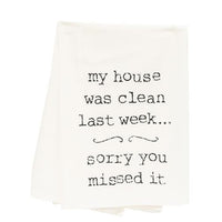 My House Was Clean Last Week...Dish Towel