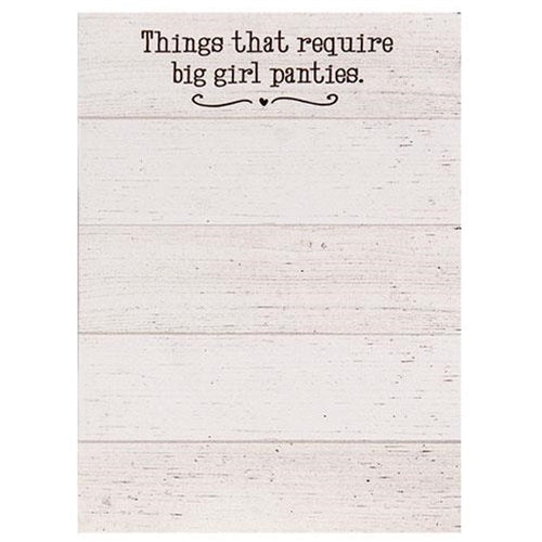 Things That Require Big Girl Panties Magnetic Notepad