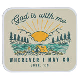 God Is With Me Wherever I May Go Joshua 1:9 Magnet