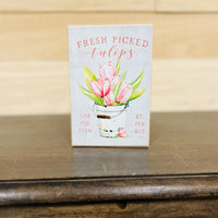 Fresh Picked Tulips Handmade Block Sign