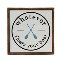 Whatever Floats Your Boat Handmade Wood Sign