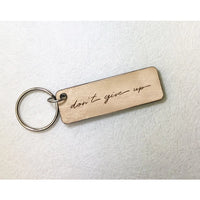 Don't Give Up Handmade Wooden Keychain