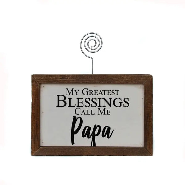 My Greatest Blessings Call Me Papa Handmade Tabletop Picture Frame Photo Holder