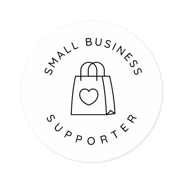 Small Business Supporter Round Vinyl Sticker