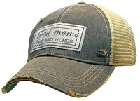 Good Moms Say Bad Words Distressed Trucker Hat