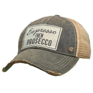 Espresso Then Prosecco Distressed Trucker Hat