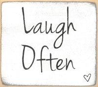 Laugh Often Mini Sign